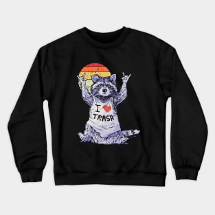 I Love Trash - Trash Panda Crewneck Sweatshirt